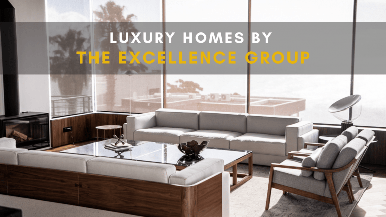 Luxury Homes from The Excellence Group
